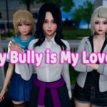 My Bully Is My Lover