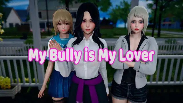 My Bully Is My Lover
